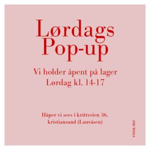 Vi holder åpent på lager lørdag 26 august mellom kl. 14-17. Velkommen!